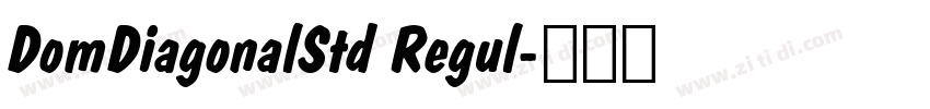 DomDiagonalStd Regul字体转换
